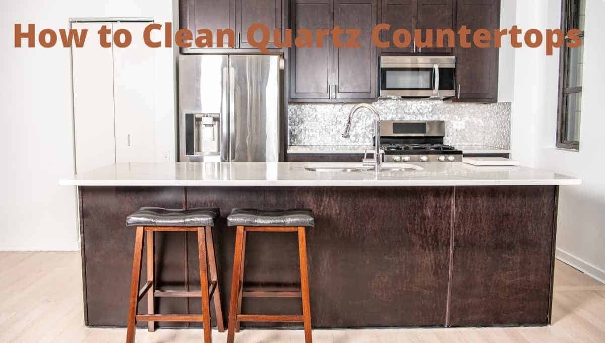 How to Clean Quartz Countertops